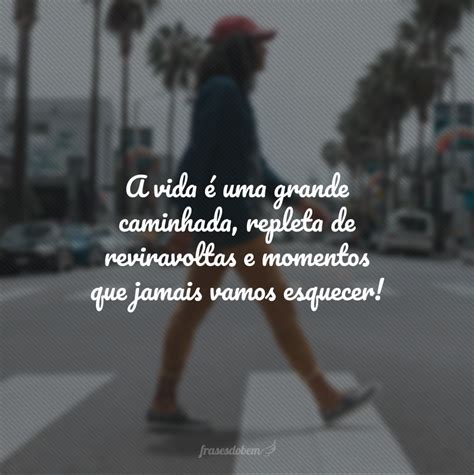 caminhar frases curtas